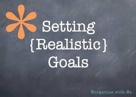 Setting Realistic Goals